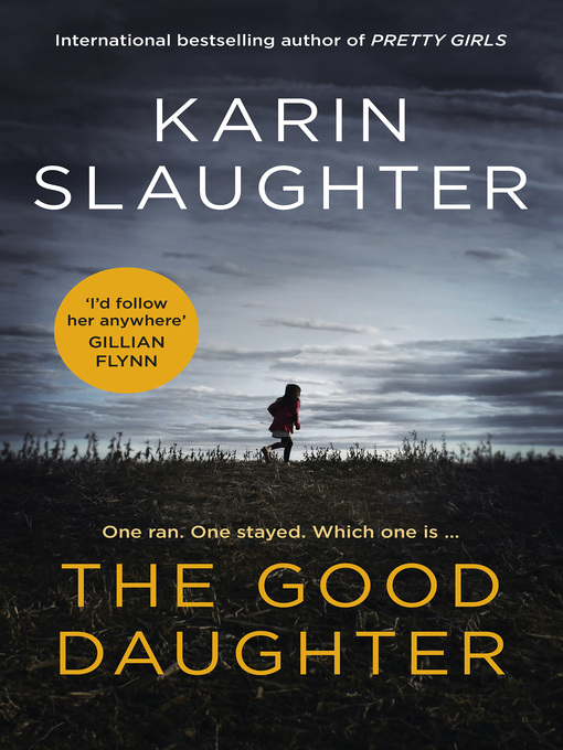 Title details for The Good Daughter by Karin Slaughter - Available